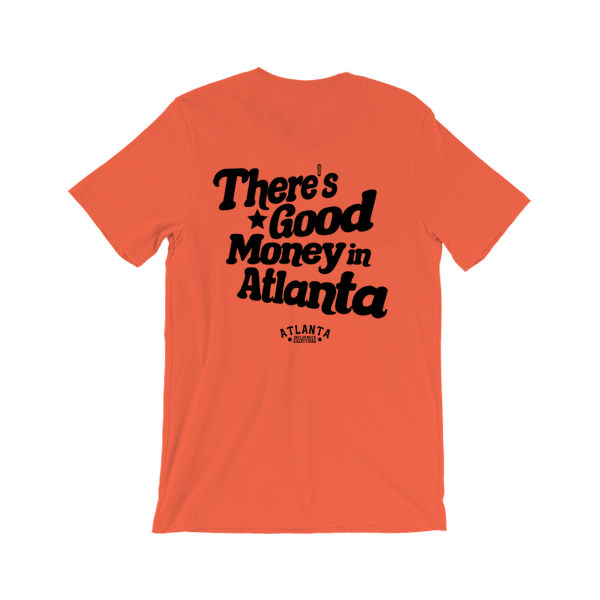 AIE Peach Summer 2023 - "There's Good Money in Atlanta" Tee
