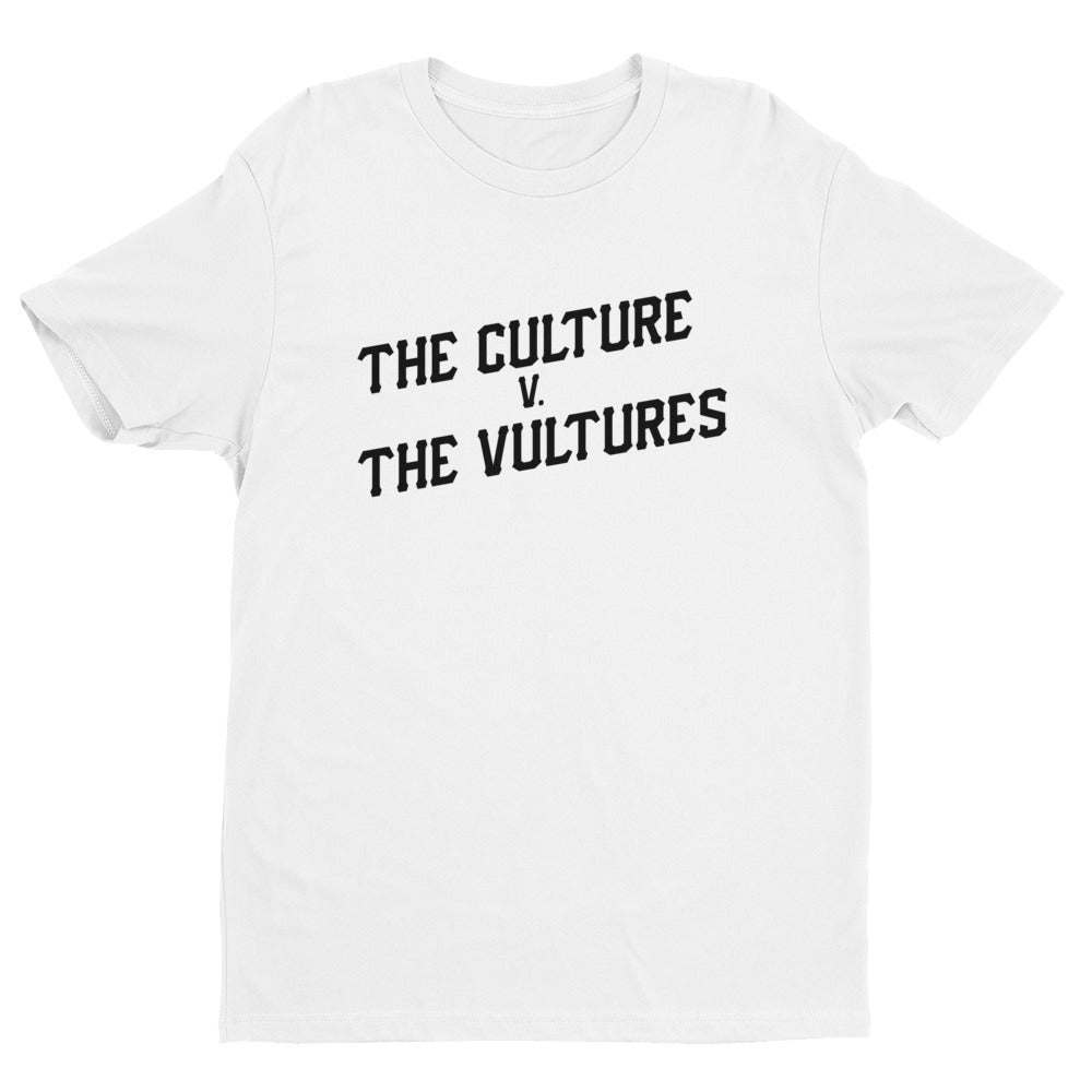 "The Culture v. The Vultures" Tee (Black Letters)