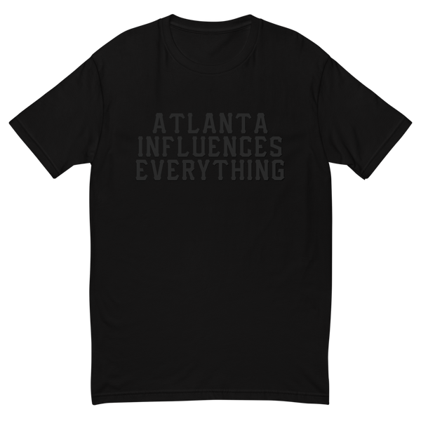 Bem Joiner says "Atlanta Influences Everything" Tee (Black/Black)